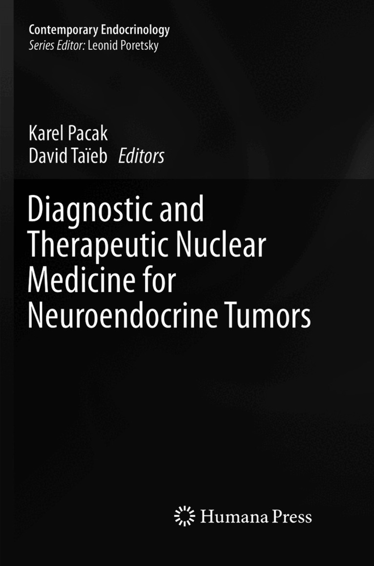Diagnostic and Therapeutic Nuclear Medicine for Neuroendocrine Tumors