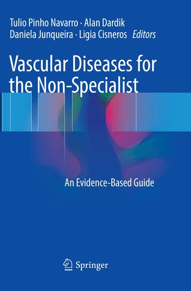 Tulio Pinho Navarro, Alan Dardik, Daniela Junqueira, Ligia Cisneros - Vascular Diseases for the Non-Specialist, Häftad