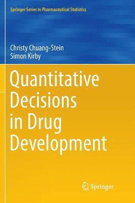 Quantitative Decisions in Drug Development