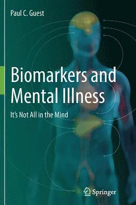 Biomarkers and Mental Illness 1