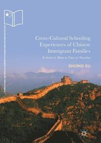 bokomslag Cross-Cultural Schooling Experiences of Chinese Immigrant Families