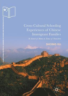 Cross-Cultural Schooling Experiences of Chinese Immigrant Families 1