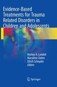 bokomslag Evidence-Based Treatments for Trauma Related Disorders in Children and Adolescents