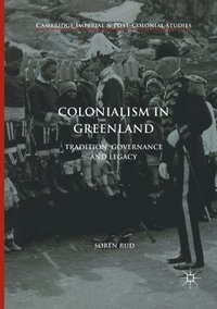 bokomslag Colonialism in Greenland