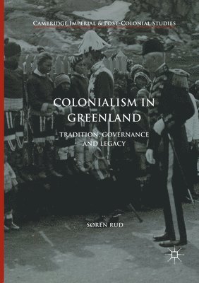 Søren Rud - Colonialism in Greenland, Häftad