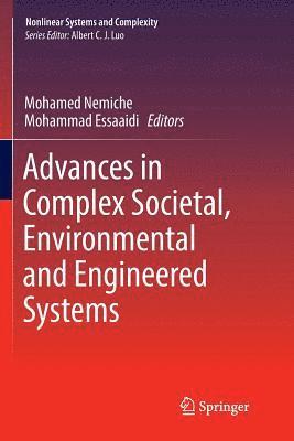 Advances in Complex Societal, Environmental and Engineered Systems 1