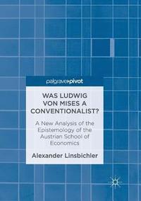 bokomslag Was Ludwig von Mises a Conventionalist?