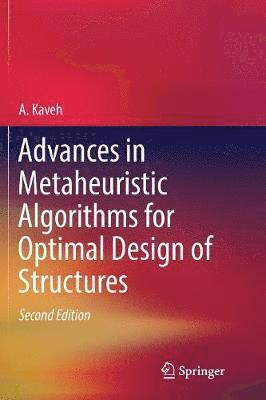 bokomslag Advances in Metaheuristic Algorithms for Optimal Design of Structures