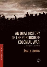 bokomslag An Oral History of the Portuguese Colonial War