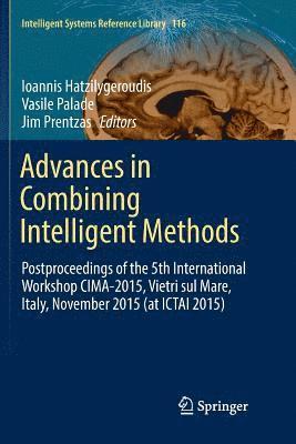 Advances in Combining Intelligent Methods 1