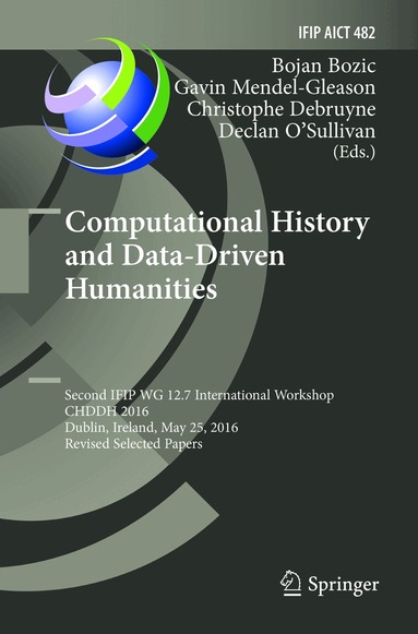 Bojan Bozic, Gavin Mendel-Gleason, Christophe Debruyne, Declan O'Sullivan - Computational History and Data-Driven Humanities, Häftad