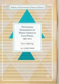 bokomslag Notational Experiments in North American Long Poems, 1961-2011