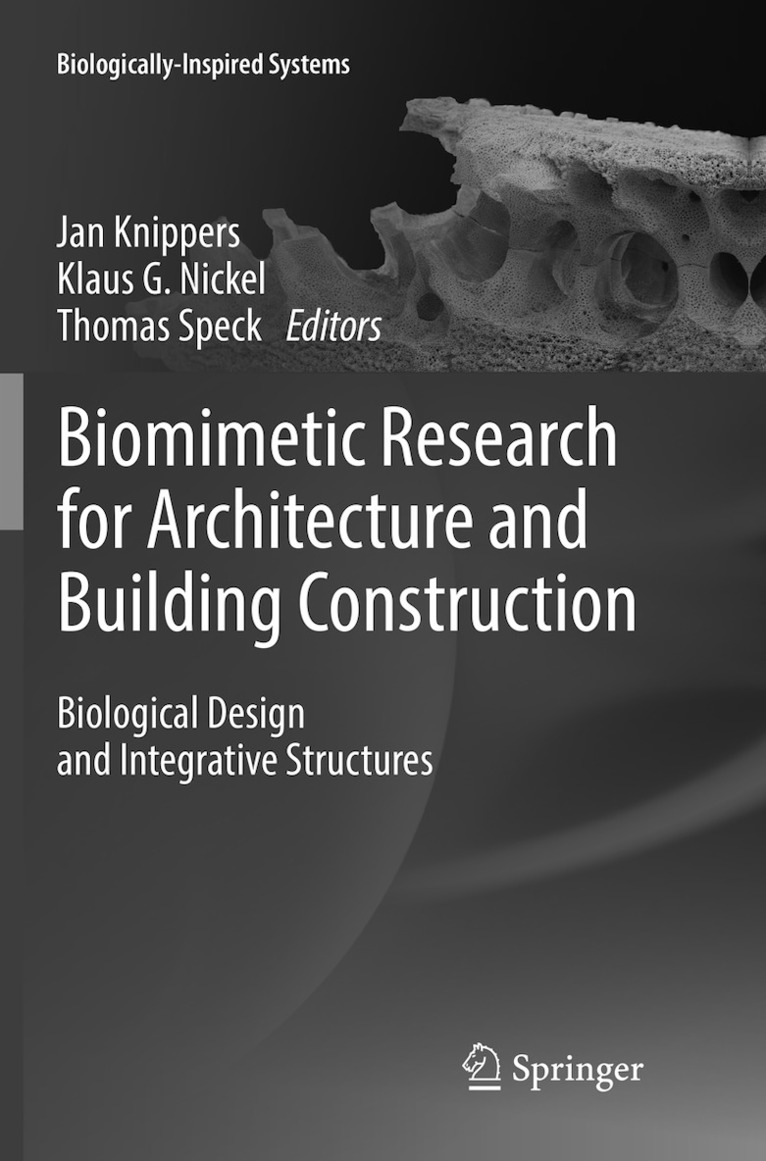 Jan Knippers, Klaus G. Nickel, Thomas Speck - Biomimetic Research for Architecture and Building Construction, Häftad