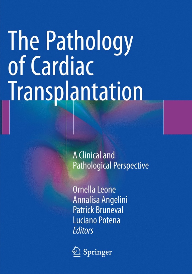 Ornella Leone, Annalisa Angelini, Patrick Bruneval, Luciano Potena - Pathology of Cardiac Transplantation, Häftad