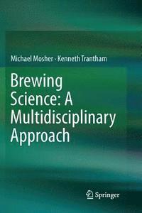bokomslag Brewing Science: A Multidisciplinary Approach
