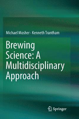 Brewing Science: A Multidisciplinary Approach 1