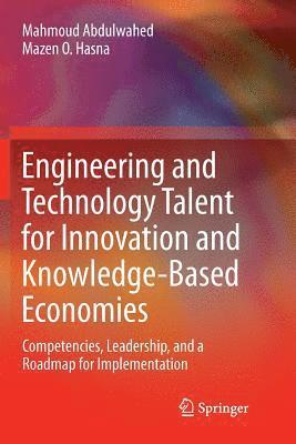 Engineering and Technology Talent for Innovation and Knowledge-Based Economies 1