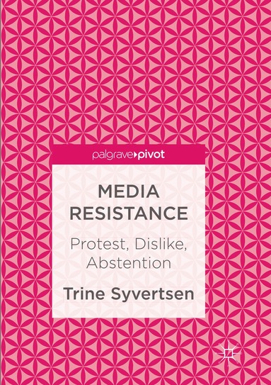 Trine Syvertsen - Media Resistance, Häftad