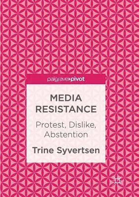 Trine Syvertsen - Media Resistance, Häftad