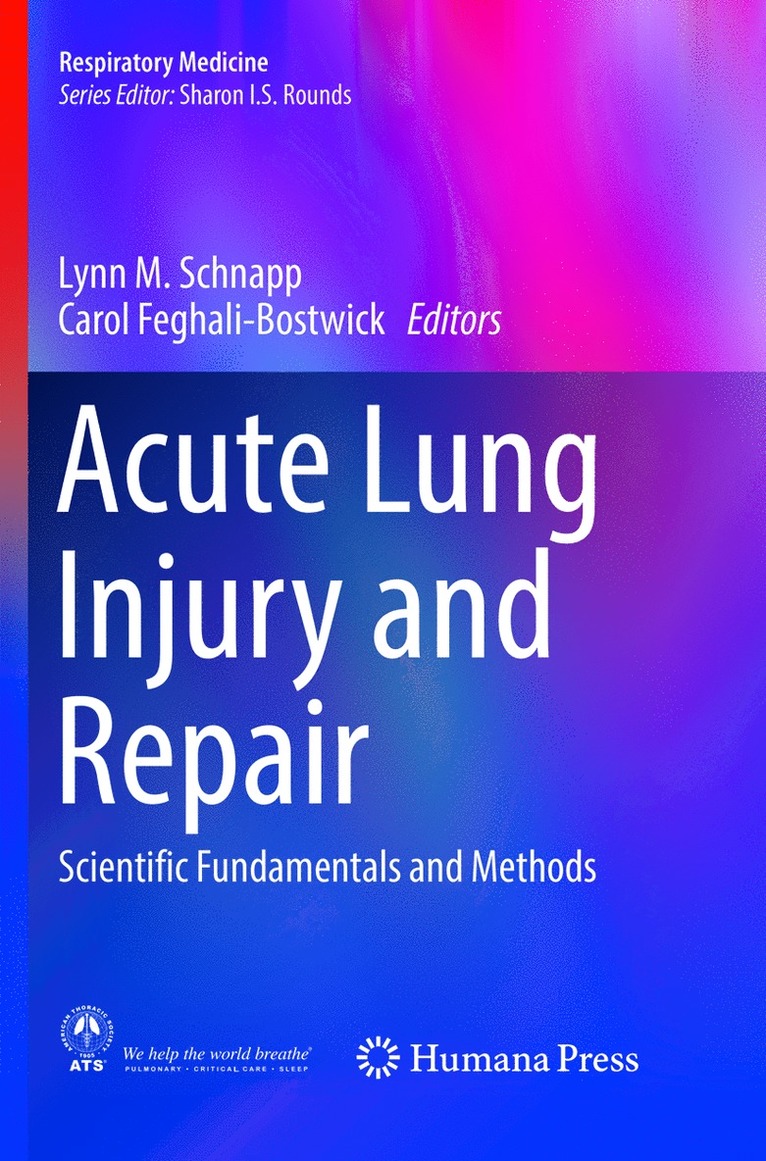 Lynn M. Schnapp, Carol Feghali-Bostwick - Acute Lung Injury and Repair, Häftad