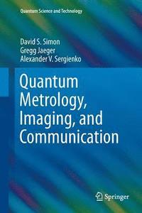 bokomslag Quantum Metrology, Imaging, and Communication