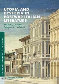 bokomslag Utopia and Dystopia in Postwar Italian Literature