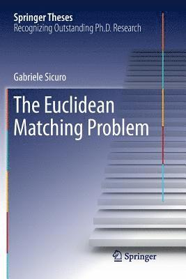 The Euclidean Matching Problem 1