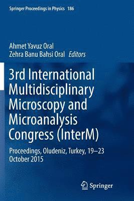 bokomslag 3rd International Multidisciplinary Microscopy and Microanalysis Congress (InterM)