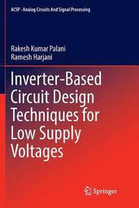 bokomslag Inverter-Based Circuit Design Techniques for Low Supply Voltages