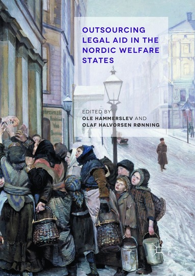 Olaf Halvorsen Rønning, Ole Hammerslev - Outsourcing Legal Aid in the Nordic Welfare States, Häftad