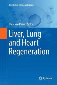 bokomslag Liver, Lung and Heart Regeneration