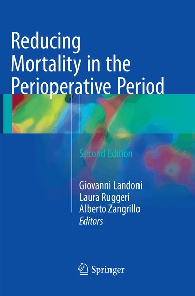 Giovanni Landoni, Laura Ruggeri, Alberto Zangrillo - Reducing Mortality in the Perioperative Period, Häftad