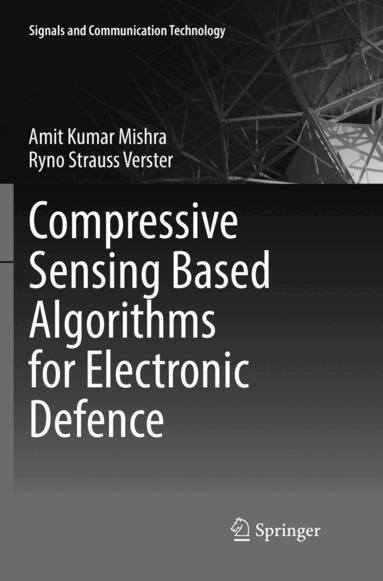 Amit Kumar Mishra, Ryno Strauss Verster - Compressive Sensing Based Algorithms for Electronic Defence, Häftad