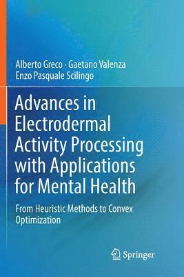 bokomslag Advances in Electrodermal Activity Processing with Applications for Mental Health