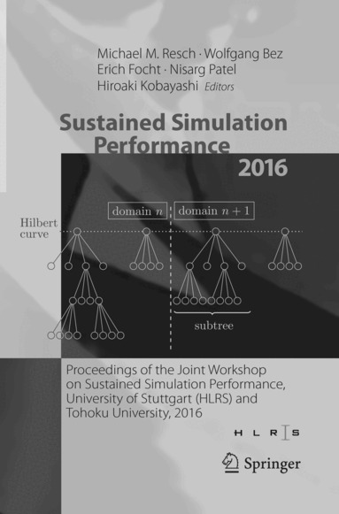 Michael M. Resch, Wolfgang Bez, Erich Focht, Nisarg Patel, Hiroaki Kobayashi - Sustained Simulation Performance 2016, Häftad