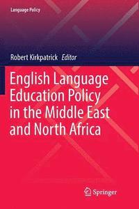 bokomslag English Language Education Policy in the Middle East and North Africa