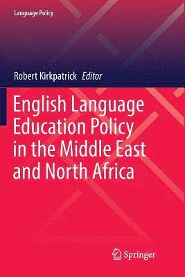 bokomslag English Language Education Policy in the Middle East and North Africa