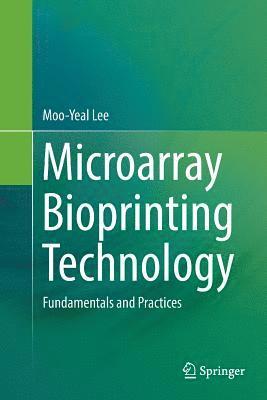 bokomslag Microarray Bioprinting Technology