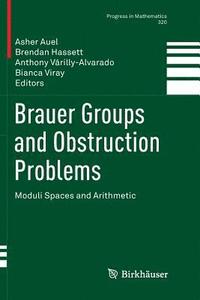 bokomslag Brauer Groups and Obstruction Problems