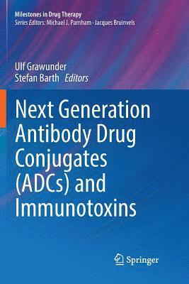 bokomslag Next Generation Antibody Drug Conjugates (ADCs) and Immunotoxins