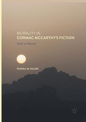 bokomslag Morality in Cormac McCarthy's Fiction
