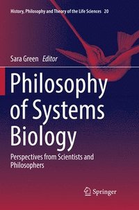 bokomslag Philosophy of Systems Biology