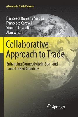 Francesca Romana Medda, Francesco Caravelli, Simone Caschili, Alan Wilson - Collaborative Approach to Trade, Häftad