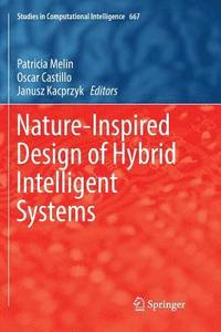 bokomslag Nature-Inspired Design of Hybrid Intelligent Systems