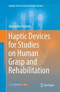 bokomslag Haptic Devices for Studies on Human Grasp and Rehabilitation