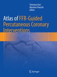 bokomslag Atlas of FFR-Guided Percutaneous Coronary Interventions