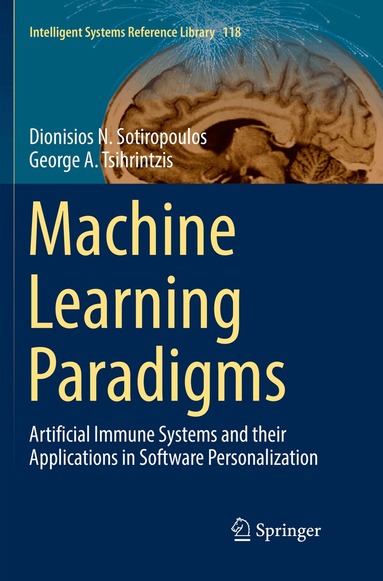 Dionisios N. Sotiropoulos, George A. Tsihrintzis - Machine Learning Paradigms, Häftad