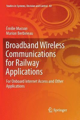 bokomslag Broadband Wireless Communications for Railway Applications