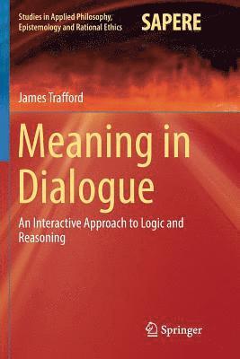 James Trafford - Meaning in Dialogue, Häftad