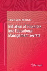 bokomslag Initiation of Educators into Educational Management Secrets